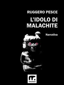 L'idolo di malachite (eBook, ePUB) - Pesce, Ruggero