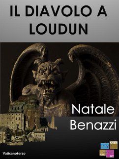 Il Diavolo a Loudon (eBook, ePUB) - Benazzi, Natale