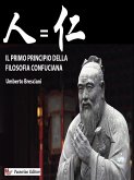 Il primo principio della filosofia confuciana (eBook, ePUB)