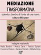 Mediazione Trasformativa (eBook, ePUB) - Bild 1