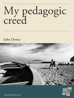 My pedagogic creed (eBook, ePUB) - Dewey, John