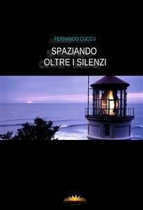 Spaziando oltre il silenzio (eBook, ePUB) - Fernando, Cuccu