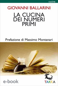 La cucina dei numeri primi (eBook, ePUB) - Ballarini, Giovanni