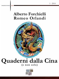 Quaderni dalla Cina (e non solo) (eBook, ePUB) - Forchielli, Alberto; Orlandi, Romeo