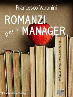 Romanzi per i manager (eBook, ePUB) - Varanini, Francesco