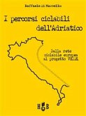 I percorsi ciclabili dell'Adriatico (eBook, ePUB)