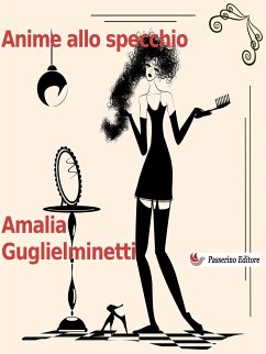 Anime allo specchio (eBook, ePUB) - Guglielminetti, Amalia