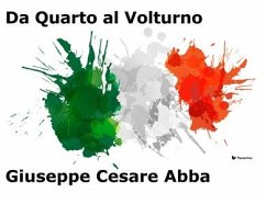 Da Quarto al Volturno (eBook, ePUB) - Cesare Abba, Giuseppe