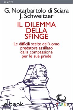 Il Dilemma della Sfinge (eBook, ePUB) - Notarbartolo di Sciara e Jeff Schweitzer, Giuseppe