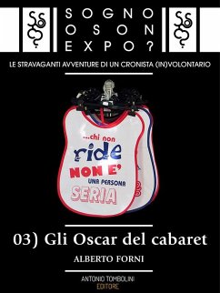 Sogno o son Expo? - 03 Gli Oscar del cabaret (eBook, ePUB) - Forni, Alberto