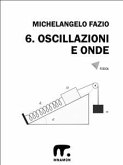 6. Oscillazioni e onde (eBook, ePUB)