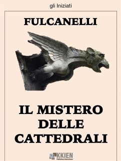 Il Mistero delle Cattedrali (eBook, ePUB) - Fulcanelli