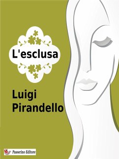 L'esclusa (eBook, ePUB) - Pirandello, Luigi