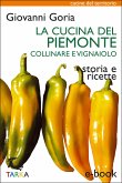 La cucina del Piemonte collinare e vignaiolo (eBook, ePUB)