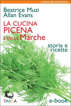 La cucina picena e delle Marche (eBook, ePUB) - Evans, Allan; Muzi, Beatrice