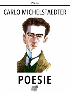Poesie (eBook, ePUB) - Michelstaedter, Carlo