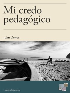 Mi credo pedagógico (eBook, ePUB) - Dewey, John