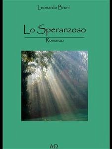 Lo Speranzoso (eBook, ePUB) - Bruni, Leonardo