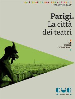 Parigi. La città dei teatri (eBook, ePUB) - Fago, Valentina