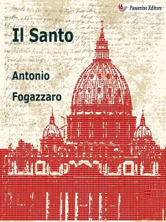 Il Santo (eBook, ePUB) - Fogazzaro, Antonio