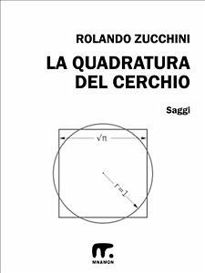 La quadratura del cerchio (eBook, ePUB) - Zucchini, Rolando