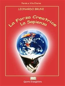 La Forza Creatrice: la SAPIENZA (eBook, ePUB) - Bruni, Leonardo