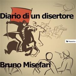 Diario di un disertore (eBook, ePUB) - Misefari, Bruno