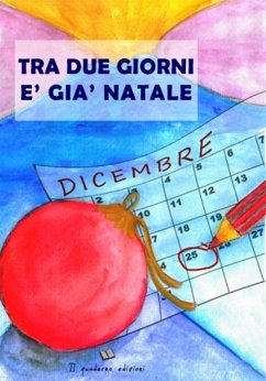 Tra due giorni è già Natale (eBook, ePUB) - Aa.Vv.; Cura Di Tonino Scala, A