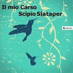 Il mio Carso (eBook, ePUB) - Slataper, Scipio