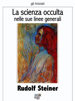 La scienza occulta (eBook, ePUB) - Steiner, Rudolf