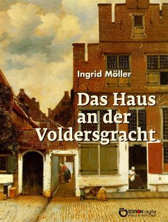 Das Haus an der Voldersgracht (eBook, PDF) - Möller, Ingrid