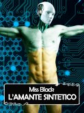 L'amante sintetico (eBook, ePUB)