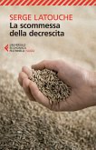 La scommessa della decrescita La scommessa della decrescita