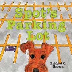 Spot's Parking Lot - Brown, Bridget C