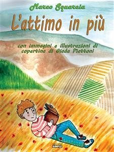 L'attimo in più (eBook, ePUB) - Squarcia, Marco