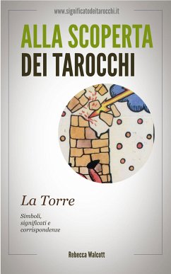 La Torre negli Arcani Maggiori dei Tarocchi (eBook, ePUB) - Walcott, Rebecca
