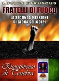 Fratelli di fuoco (Giona Sei-Colpi 2) (eBook, ePUB)