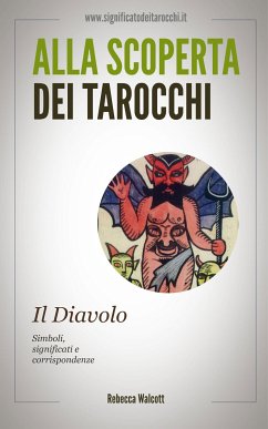 Il Diavolo negli Arcani Maggiori dei Tarocchi (eBook, ePUB) - Walcott, Rebecca