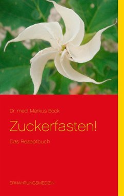 Zuckerfasten! (eBook, ePUB) - Bock, Markus