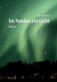 Im Norden ein Licht (eBook, ePUB)