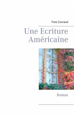 Une Ecriture Américaine (eBook, ePUB) - Couraud, Yves