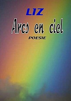 Arcs-en-ciel (eBook, ePUB)