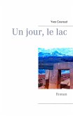 Un jour, le lac (eBook, ePUB)