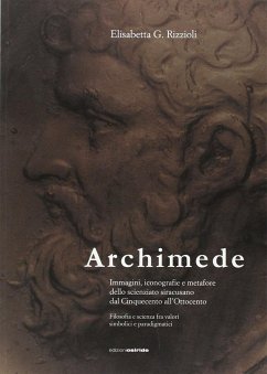 Cover Archimede. Immagini, iconografie e metafore dello scienziato siracusano dal Cinquecento all'Ottocento