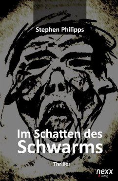 Im Schatten des Schwarms - Philipps, Stephen