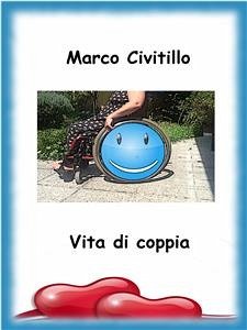 Vita di Coppia (eBook, ePUB) - Civitillo, Marco