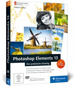 Photoshop Elements 13 - Der praktische Einstieg, m. DVD-ROM - Klaßen, Robert