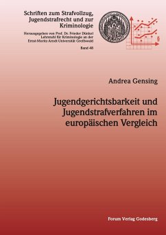 Jugendgerichtsbarkeit und Jugendstrafverfahren im europäischen Vergleich - Gensing, Andrea