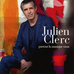 Partout La Musique Vient - Clerc,Julien