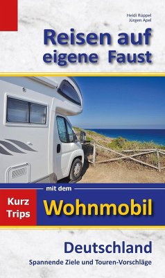 Reisen auf eigene Faust (eBook, ePUB) - Rüppel, Heidi; Apel, Jürgen